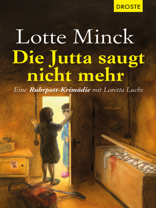 Title details for Die Jutta saugt nicht mehr by Lotte Minck - Available